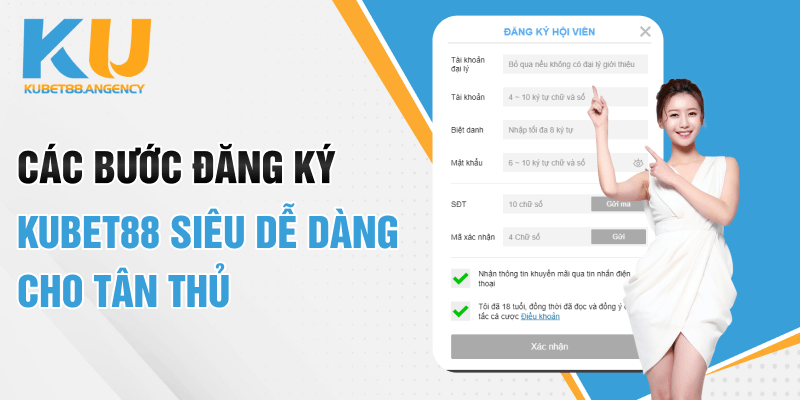 Các bước đăng ký Kubet88 siêu dễ dàng cho tân thủ